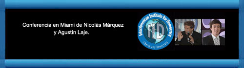 Conferencia en Miami de Nicols Mrquez y Agustn Laje. cubademocraciayvida.org web/folder.asp?folderID=136 