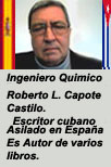 INGENIERO QUIMICO ROBERTO L. CAPOTE CASTILO. ARTICULOS Y DOCUMENTOS SOBRE CUBA.