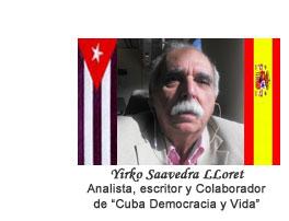 LA NICA MANERA DE TERMINAR CON EL RGIMEN TOTALITARIO DE CUBA. Por Yirko Saavedra Lloret.