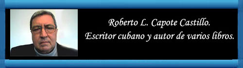 Breve Excurso a la contienda por la democracia en Cuba. Por Roberto L. Capote Castillo.                                                                                                                                                     CUBA DEMOCRACIA Y VIDA.ORG                                                                      web/folder.asp?folderID=136