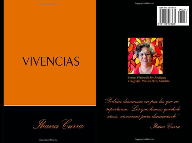 NUEVO LIBRO: "Vivencias" (Edicin espaola) Paperback  Febrero 21, 2014. Autora, nuestra querida compatriota, la Expresa Poltica cubana Iliana Curra. web/article.asp?artID=24077