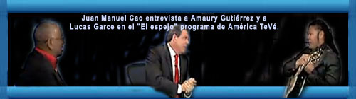 Juan Manuel Cao entrevista a Amaury Gutirrez y a Lucas Garce en el "El espejo" programa de Amrica TeV.  web/folder.asp?folderID=136