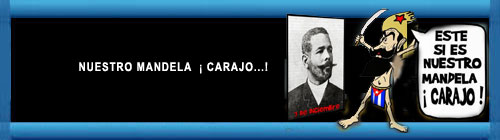 "NUESTRO MANDELA  CARAJO...!" Por Alfredo Pong. web/folder.asp?folderID=136