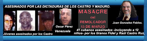 CUBA-VENEZUELA: Tres crmenes de una misma esencia. Por Juan Gonzalez Febles. cubademocraciayvida.org web/folder.asp?folderID=136