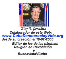 Los que la hicieron y los que no han podido hacerla Por Eloy A Gonzalez.                                                                                                                                   CUBA DEMOCRACIA Y VIDA.ORG                                                                      web/folder.asp?folderID=136    
