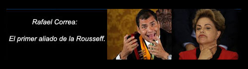 Rafael Correa. El primer aliado de la Rousseff. Por Alberto Roteta Dorado. cubademocraciayvida.org web/folder.asp?folderID=136 