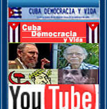 P�GINA DE VIDEOS "YOUTUBE" DE "CUBA DEMOCRACIA Y VIDA"