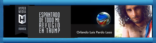 Orlando Lus Pardo Lazo (OLPL): Mi nuevo libelo de crnicas contra-culturales cubanas ESPANTADO DE TODO ME REFUGIO EN TRUMP, ya puede ser adquirido en el Amazon de Ediciones Hypermedia. cubademocraciayvida.org web/folder.asp?folderID=136
