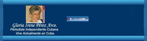 LA HABANA: Otro preso muerto en las mazmorras castristas por falta de atención mádica. Por Gloria Pérez. Por Gloria I. Pérez Arce. Corresponsal de CDV.org en Cuba. web/folder.asp?folderID=136